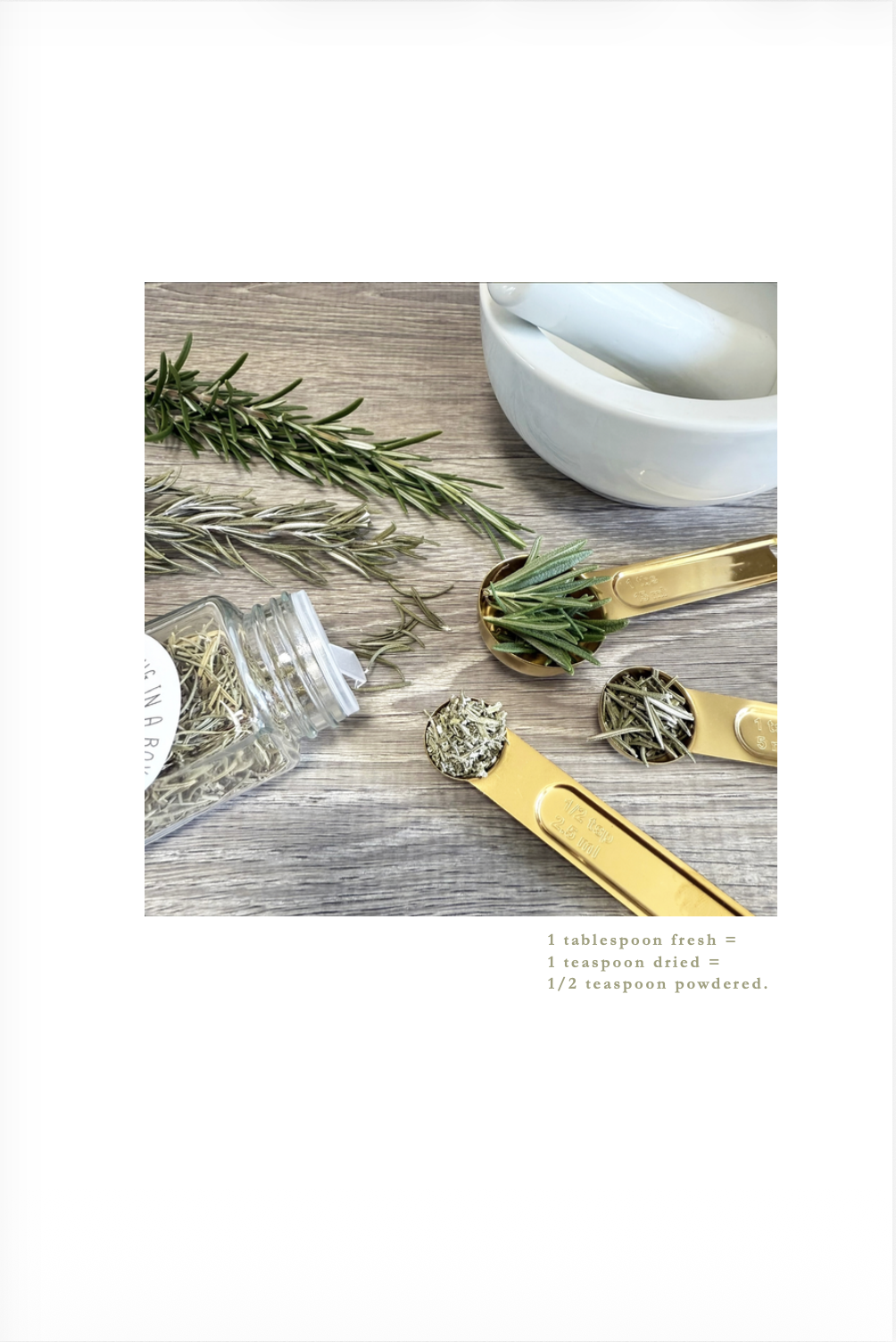 A lifestyle page — fresh, dried and powdered rosemary conversions